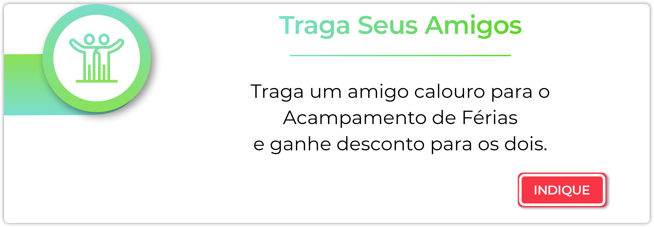Traga seus amigos (1)